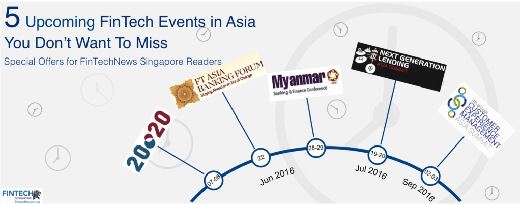 5 Upcoming Fintech Events in Singapore and Southeast Asia You Don’t Want To Miss (Special Offer for FintechNews Singapore Readers)