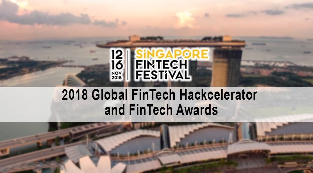 60 Innovative Solutions Shortlisted for 2018 Global FinTech Hackcelerator and FinTech Awards