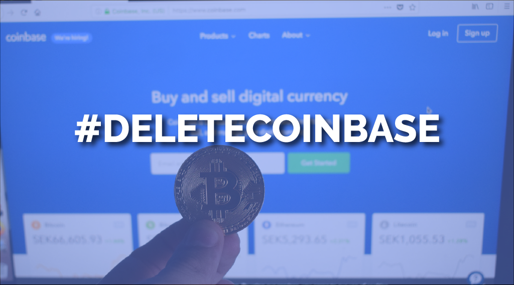 #DeleteCoinBase Trending Soon After Its Funding Boost from Singapore’s GIC Delete coinbase