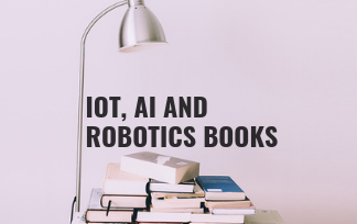 IoT, AI and Robotics Books