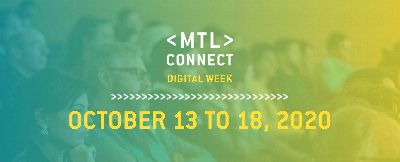 MTL Connect Digital Week 2020