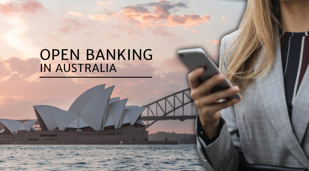 The State of Open Banking in Australia in 2021 Open Banking in Australia
