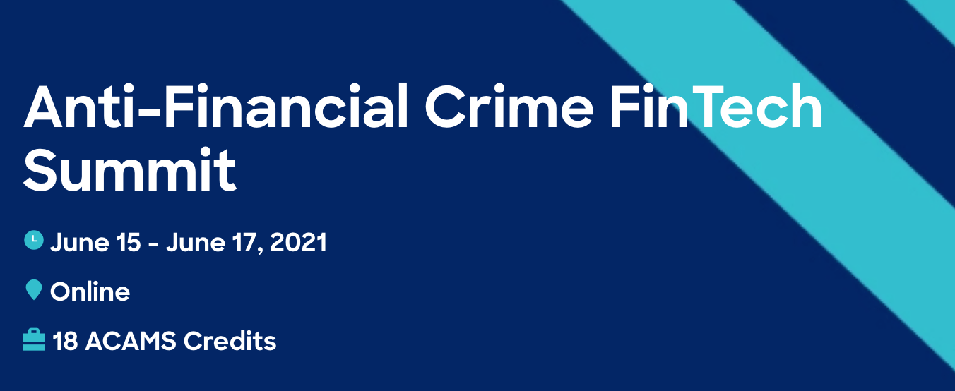 ACAMS Anti-Financial Crime FinTech Summit