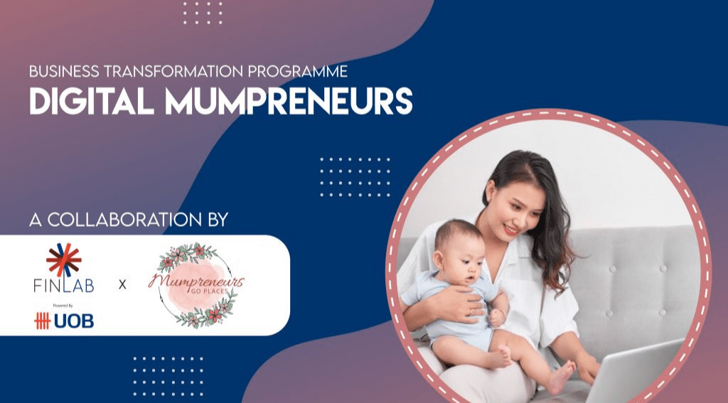 UOB’s FinLab Launches Accelerator Programme for Aspiring ‘Mumpreneurs’