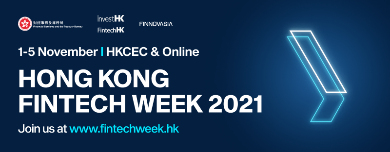 Top 10 Reasons To Attend Hong Kong FinTech Week 2021