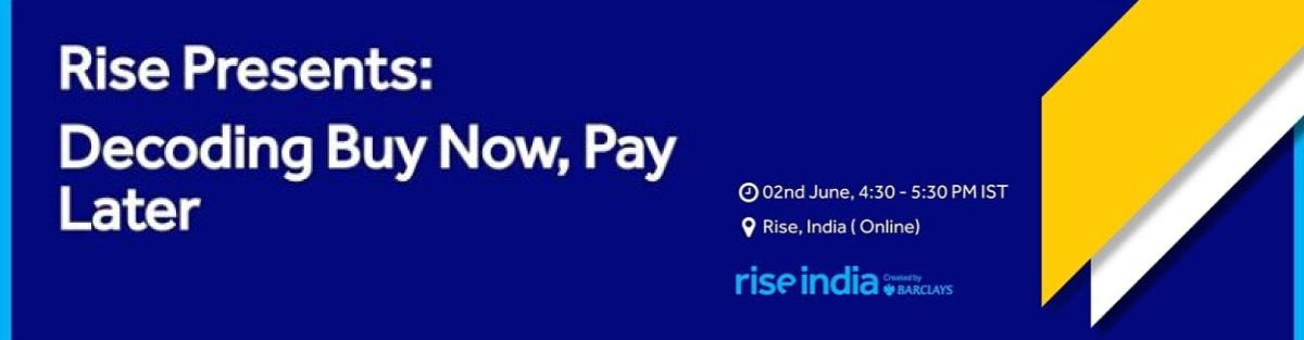 Rise Presents- Decoding Buy Now, Pay Later