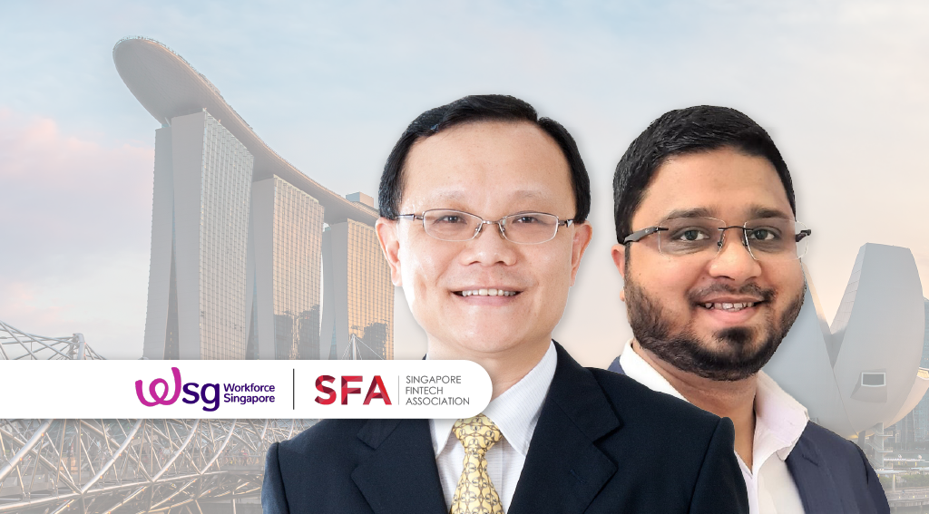 Workforce Singapore, SFA Launches Fintech Talent Programme Workforce Singapore, SFA Launches Fintech Talent Programme