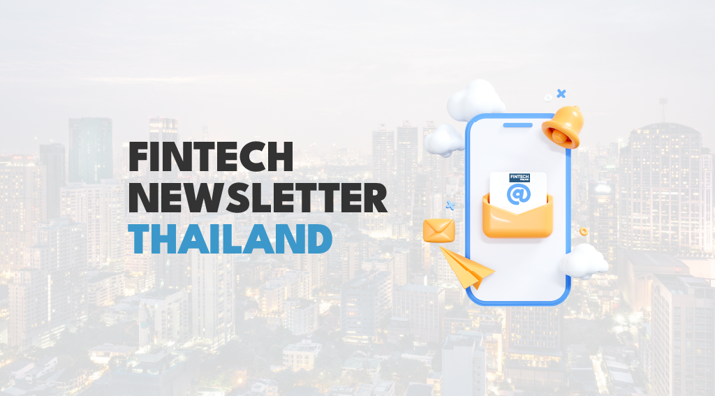 THAILAND FINTECH NEWSLETTER