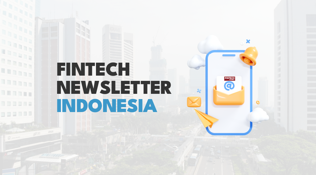 Fintech Indonesia Newsletter