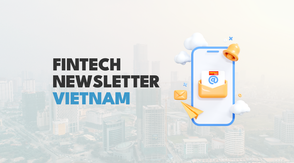 Vietnam Fintech Newsletter