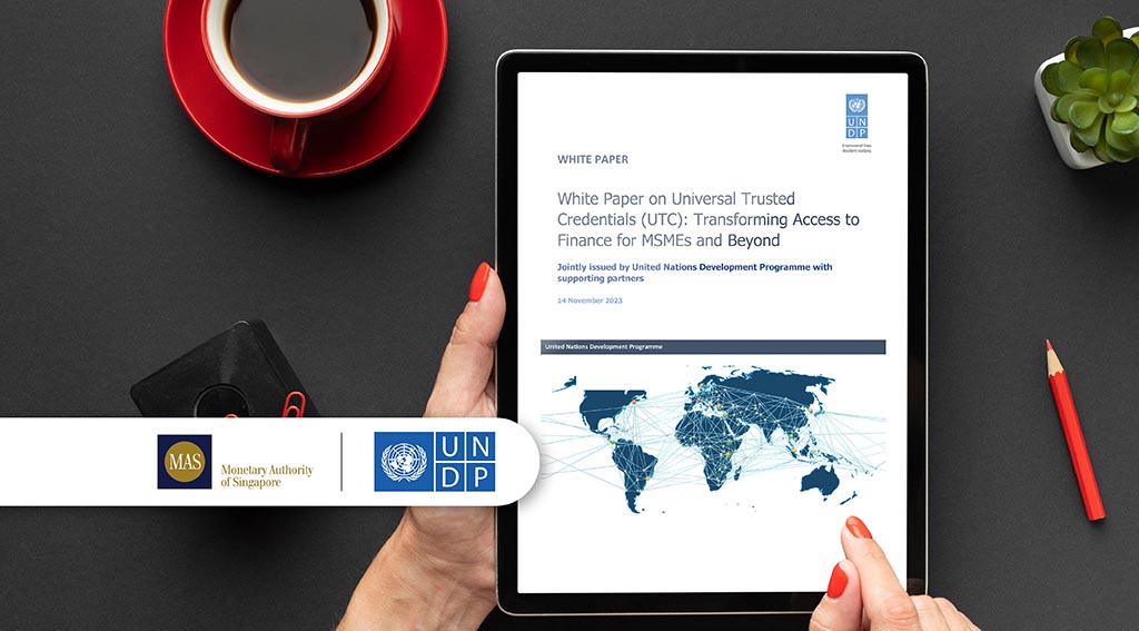 Universal Trusted Credentials Launched to Improve MSMEs’ Access to Lending Universal Trusted Credentials Launched to Improve MSMEs' Lending Access