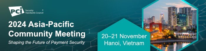 PCI SSC Asia-Pacific Community Meeting