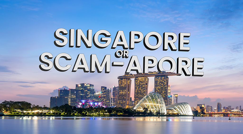 Is It Singapore or Scam-apore? Singapore Scams