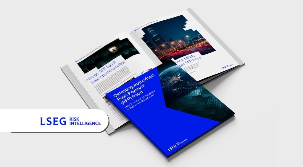 Defeating APP Fraud: Securing Global Payments in a Risk-Filled Landscape Defeating App Fraud: Securing Global Payments in a Risk-Filled Landscape