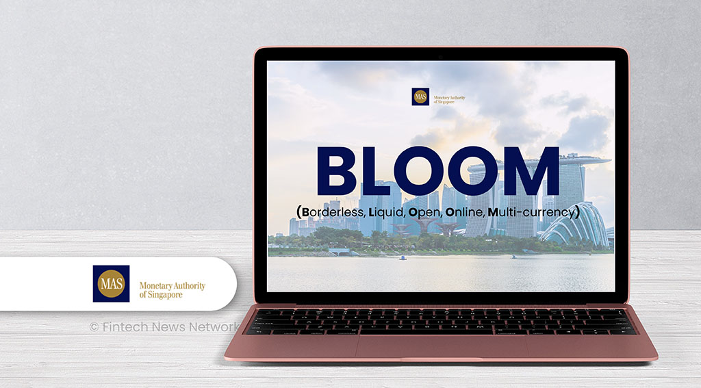 MAS Launches BLOOM to Advance Tokenised and Stablecoin Settlements MAS Launches BLOOM to Advance Tokenised and Stablecoin Settlements