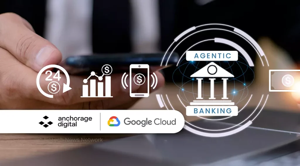 Anchorage Digital Launches Agentic Banking With Google Cloud