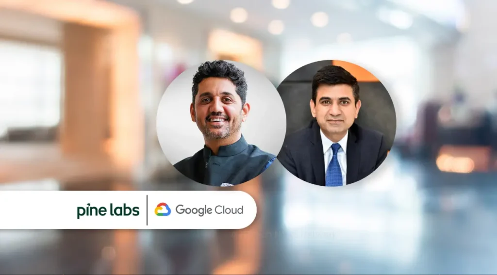 Pine Labs Taps Google Cloud to Build Agentic AI Infrastructure